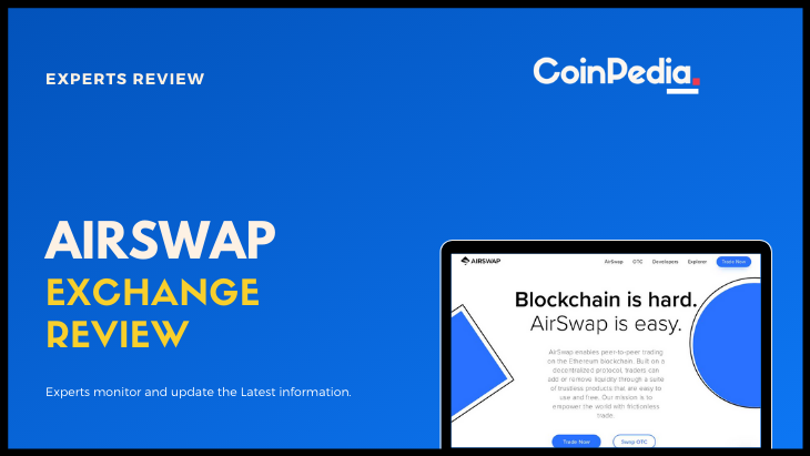 AirSwap Exchange Review – Info, Fees, Review, and Updates