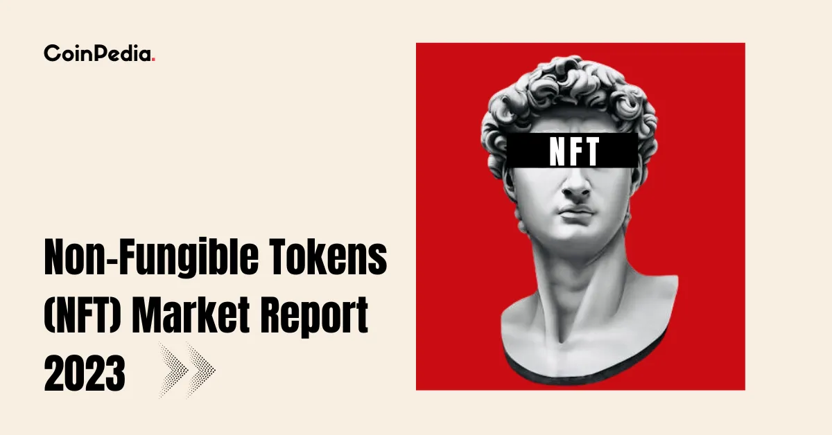 Non-Fungible Tokens (NFT) Market Report 2023 : Insights, Market Dynamics and Future Trends