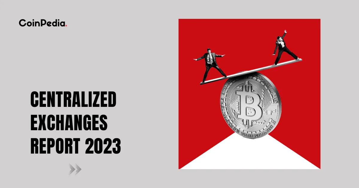 Centralized Exchanges Report 2023: Insights and Detailed Analysis of Crypto Exchange