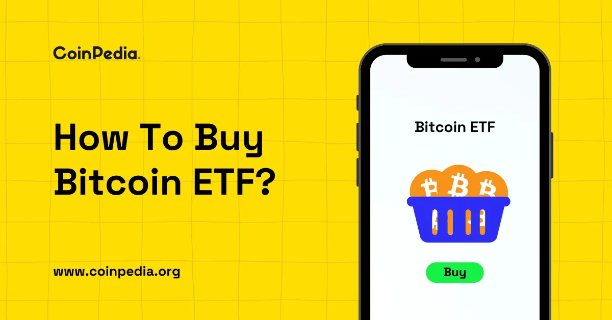How To Buy Spot Bitcoin ETF? –  Step by Step Guide