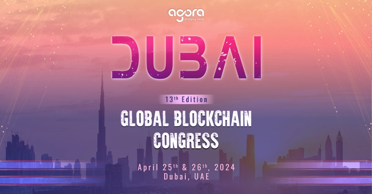 Agora Groups Hosts its 13th Edition Global Blockchain Congress in Dubai