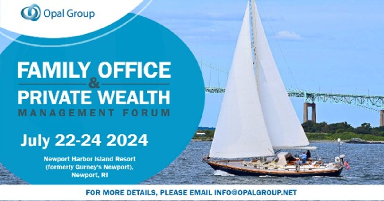 Family Office And Private Wealth Management Forum