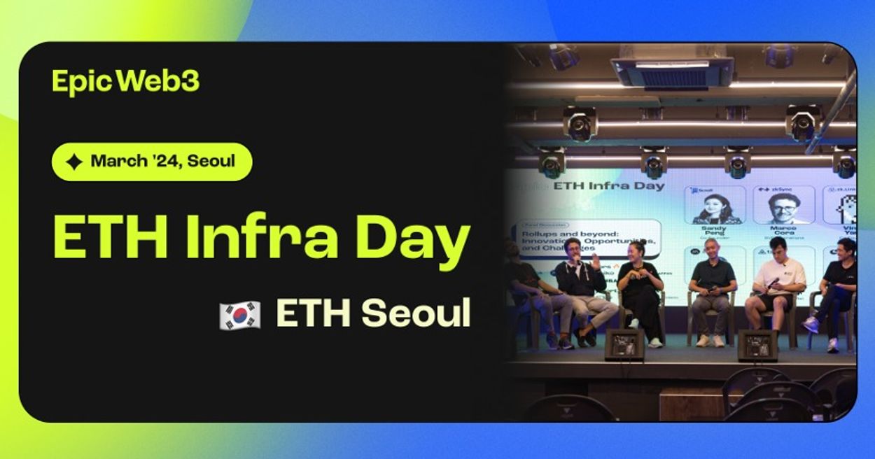 Epic ETH Infra Day, Seoul