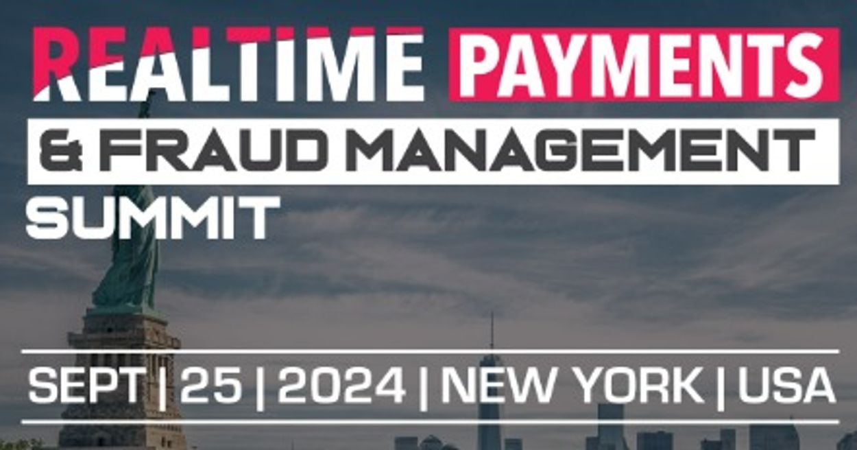 REAL TIME PAYMENTS & FRAUD MANAGEMENT SUMMIT (AMERICAS)