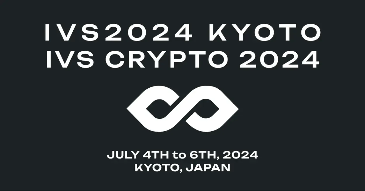 IVS CRYPTO 2024 KYOTO 2024 4TH6TH JULY 24 JAPAN
