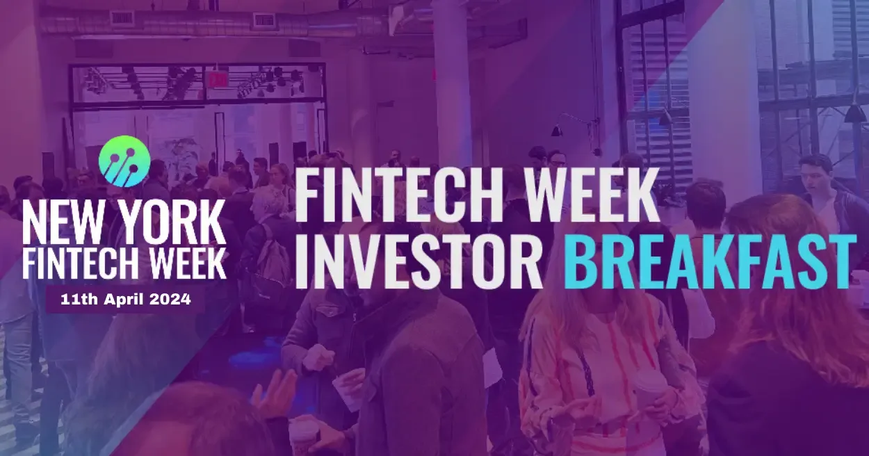 New York Fintech Week Investor Breakfast
