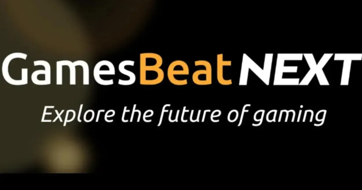 GamesBeat NEXT