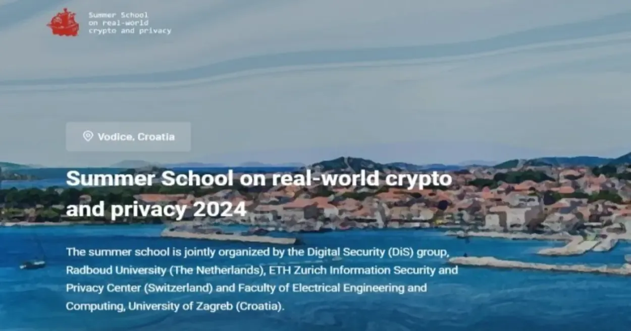 Summer School on Real-world Crypto and Privacy 2024