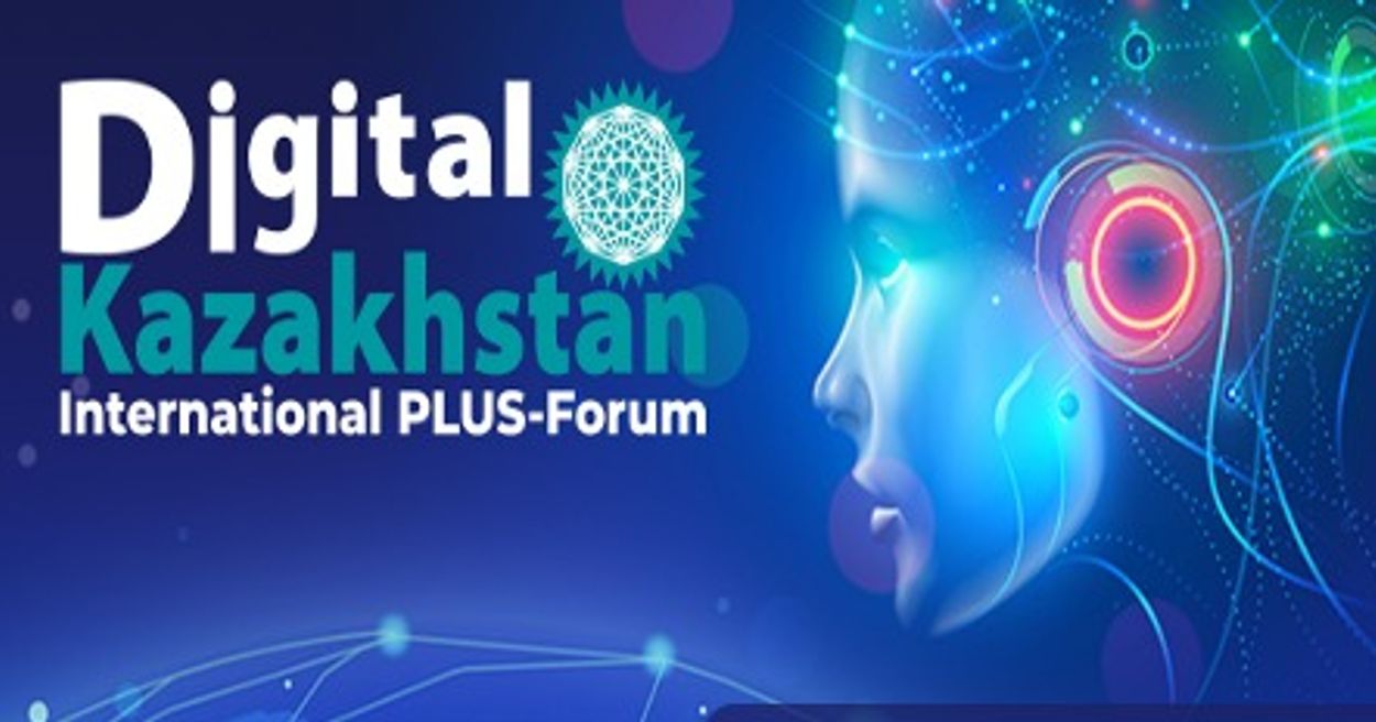 International PLUS Forum Digital Kazakhstan