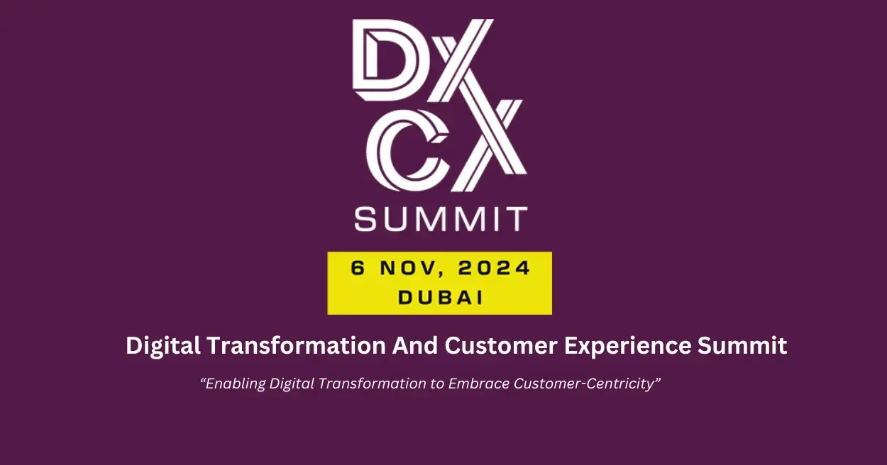 Digital Transformation And Customer Experience Summit UAE