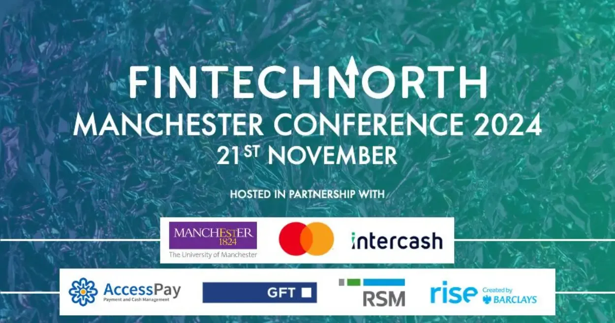 FinTech North Manchester Conference 2024