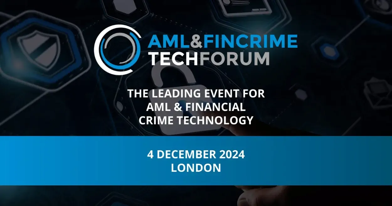 AML and FinCrime Tech Forum London