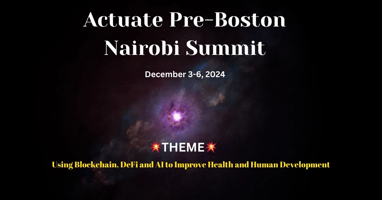 Actuate Pre Boston Nairobi Summit 