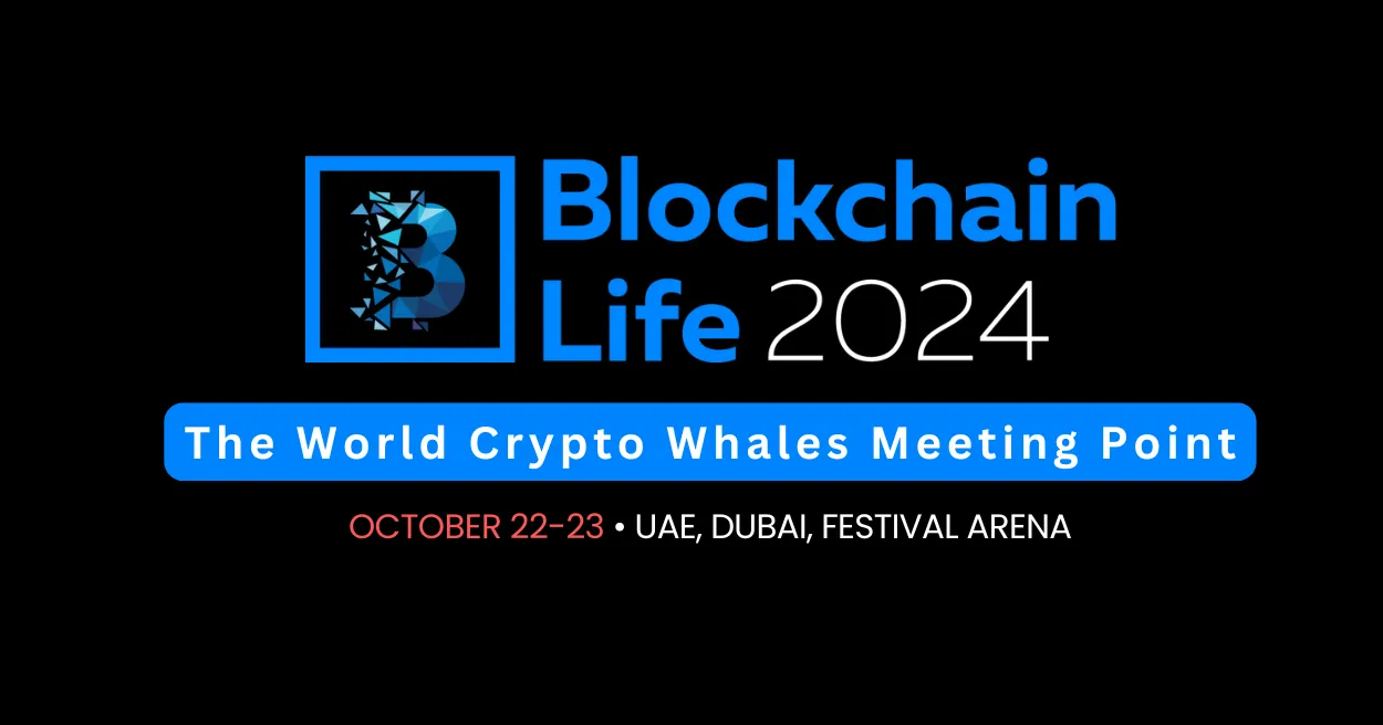 Blockchain Life 2024 The worlds leading crypto forum is back in Dubai