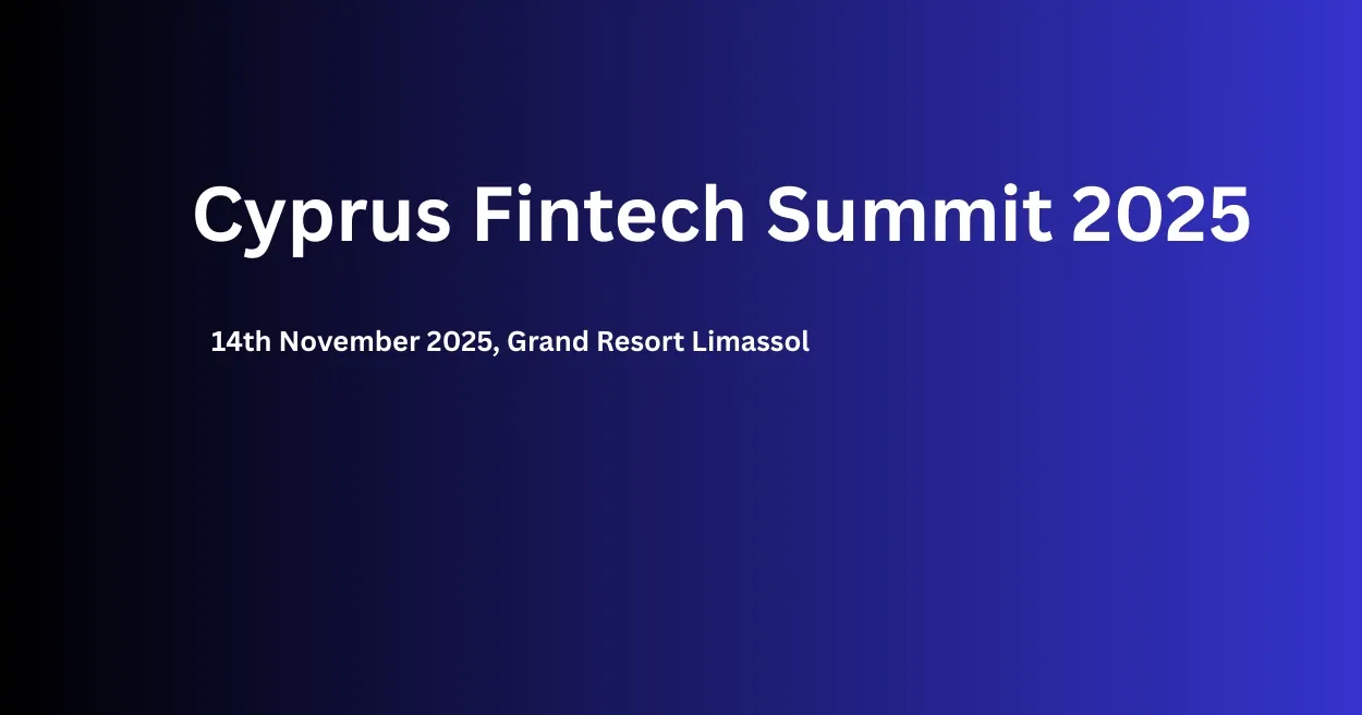 Cyprus Fintech Summit 2025