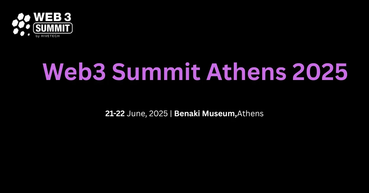 Web3 Summit Athens 2025, Web3 Events