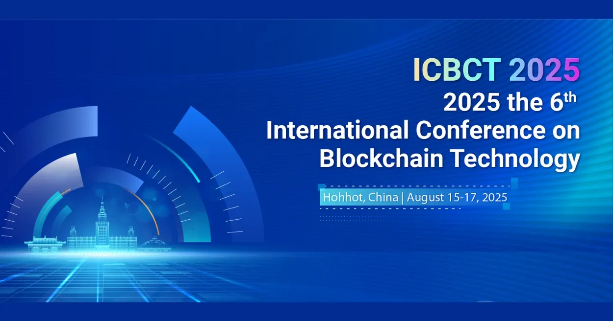 6th edition of International Conference on Blockchain Technology, Blockchain Conference 2025