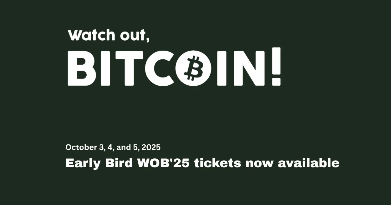 Watch Out, Bitcoin 2025, Bitcoin Events 