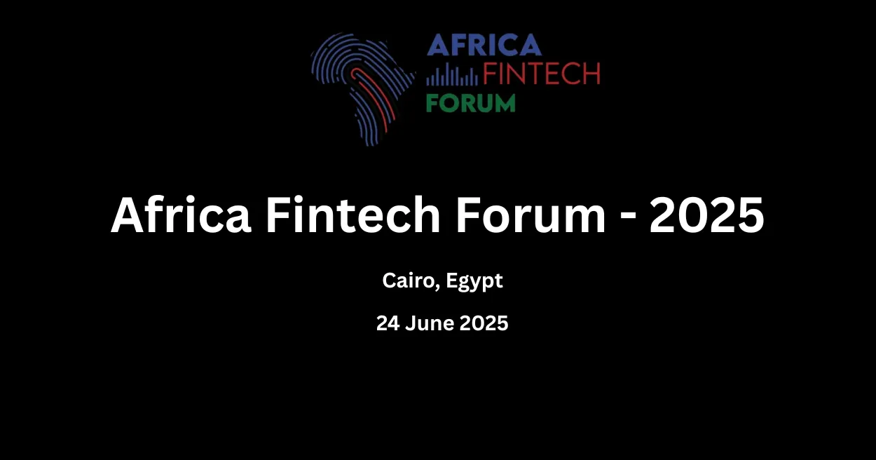  Africa Fintech Forum Egypt 2025, Fintech Events 2025