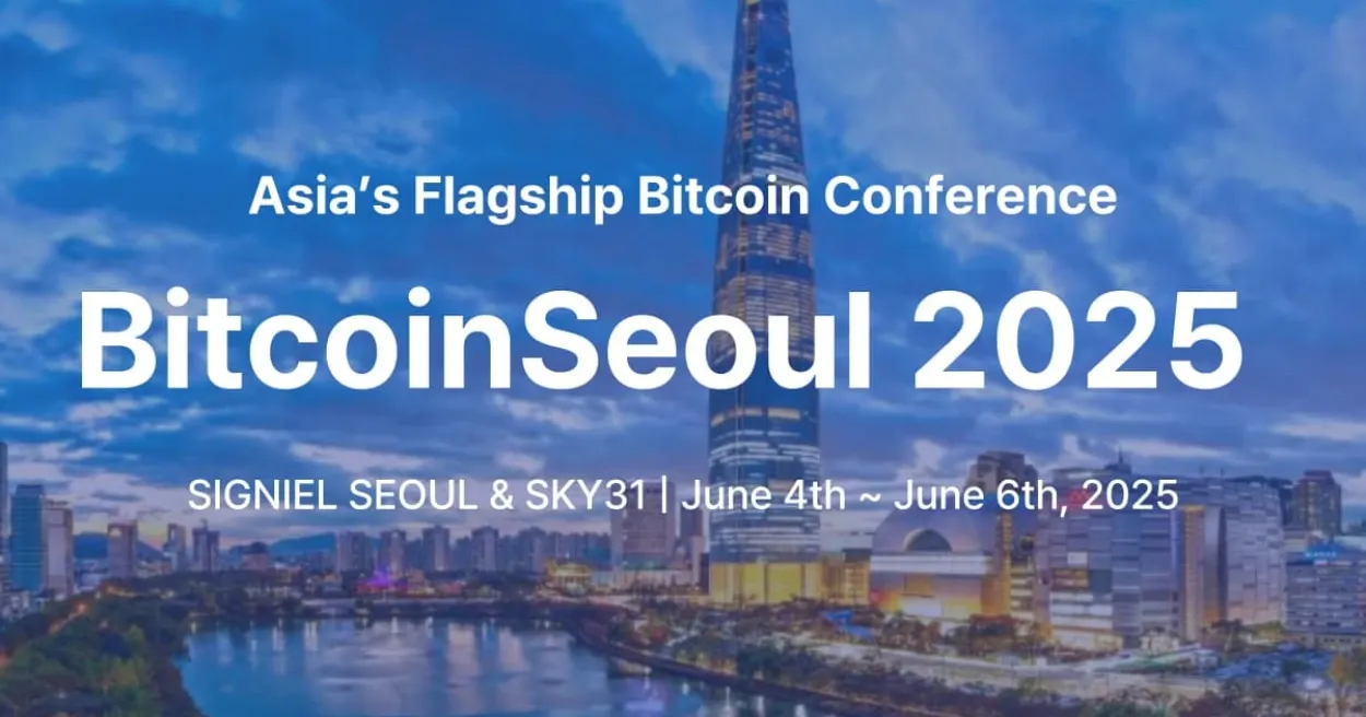 Bitcoin Seoul 2025, Asia's Premier Bitcoin Event