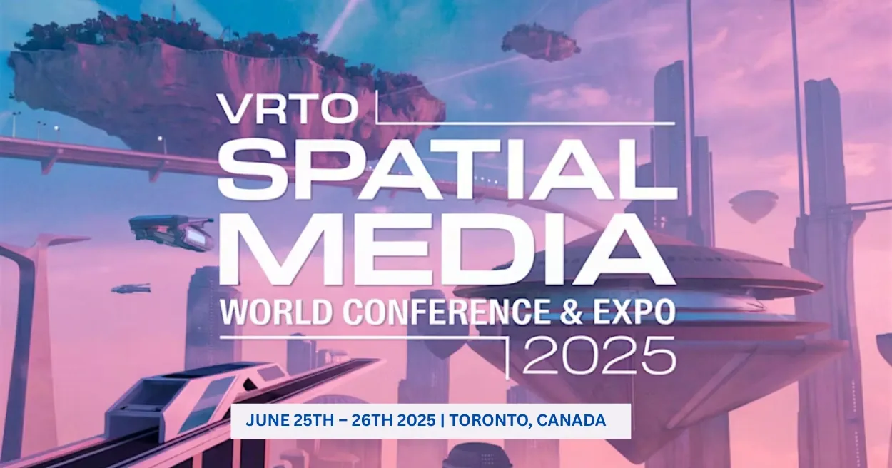  VRTO 2025 Spatial Media World Conference, Metaverse Events