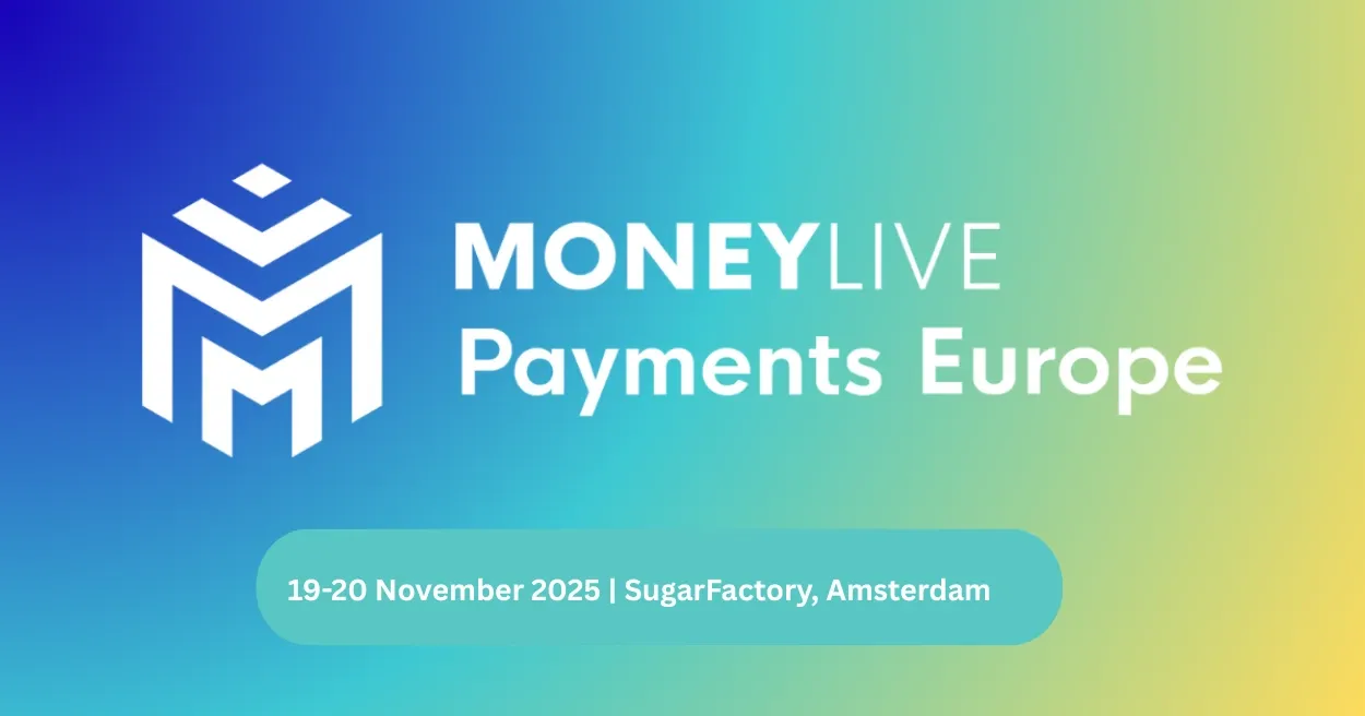 MoneyLIVE Payments Europe 2025