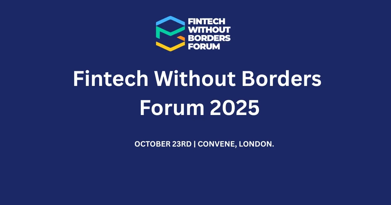 Fintech Without Borders Forum 2025, Fintech Events