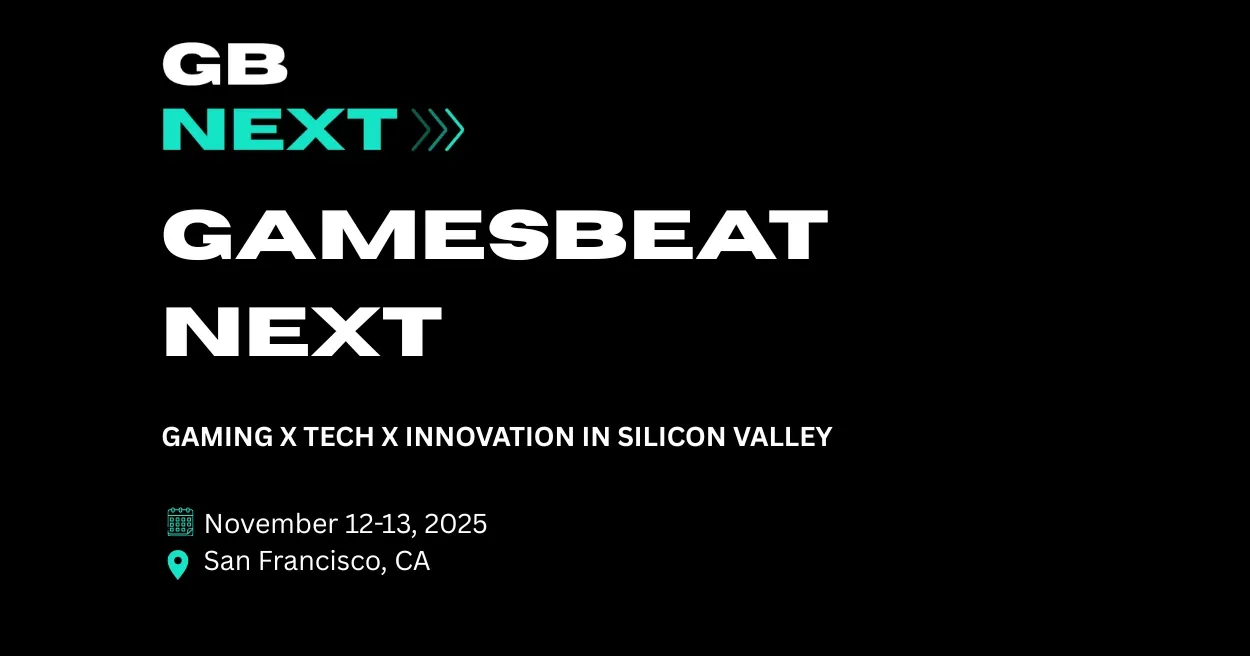 GamesBeat Next 2025, Gaming Events