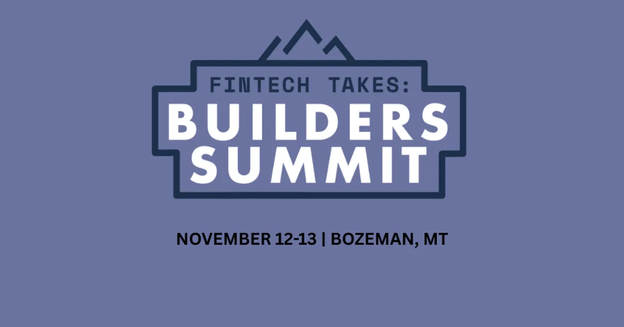 Fintech Takes: Builders Summit, Fintech Events