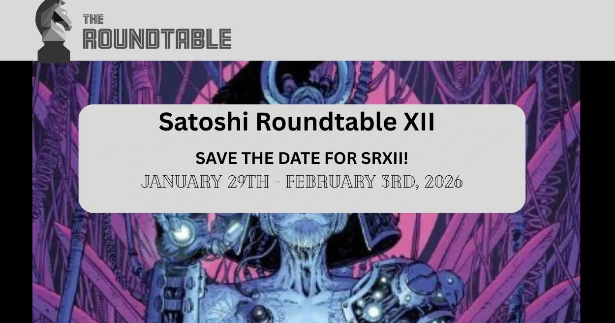 Satoshi Roundtable XII