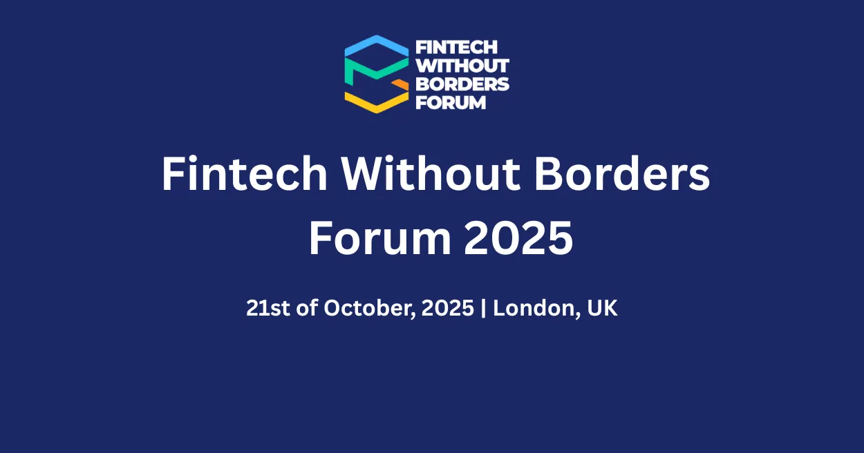 Fintech Without Borders Forum 2025, Fintech Events