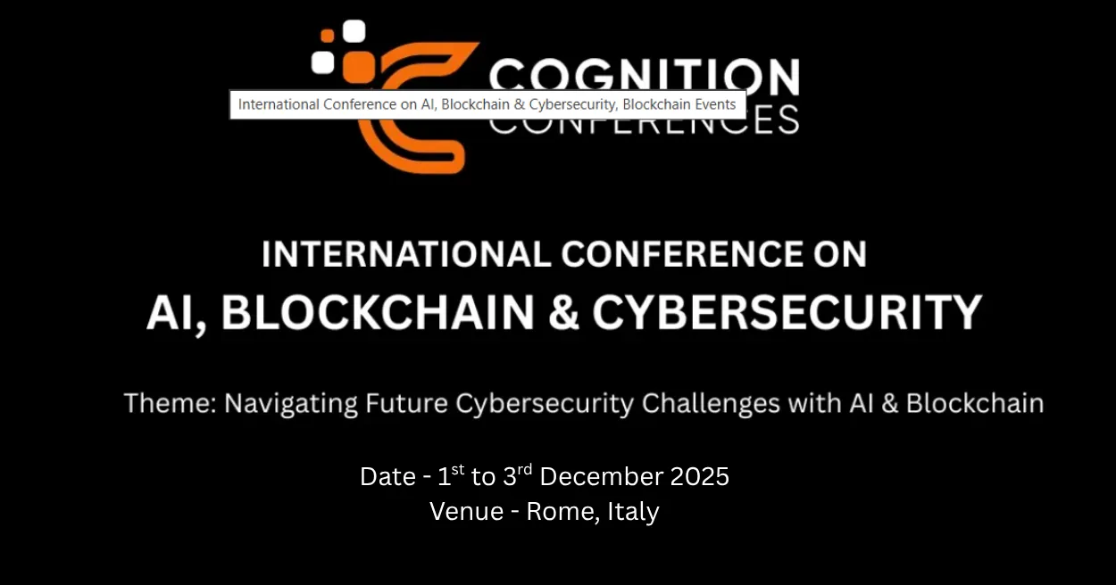 International Conference on AI, Blockchain & Cybersecurity, Blockchain Events