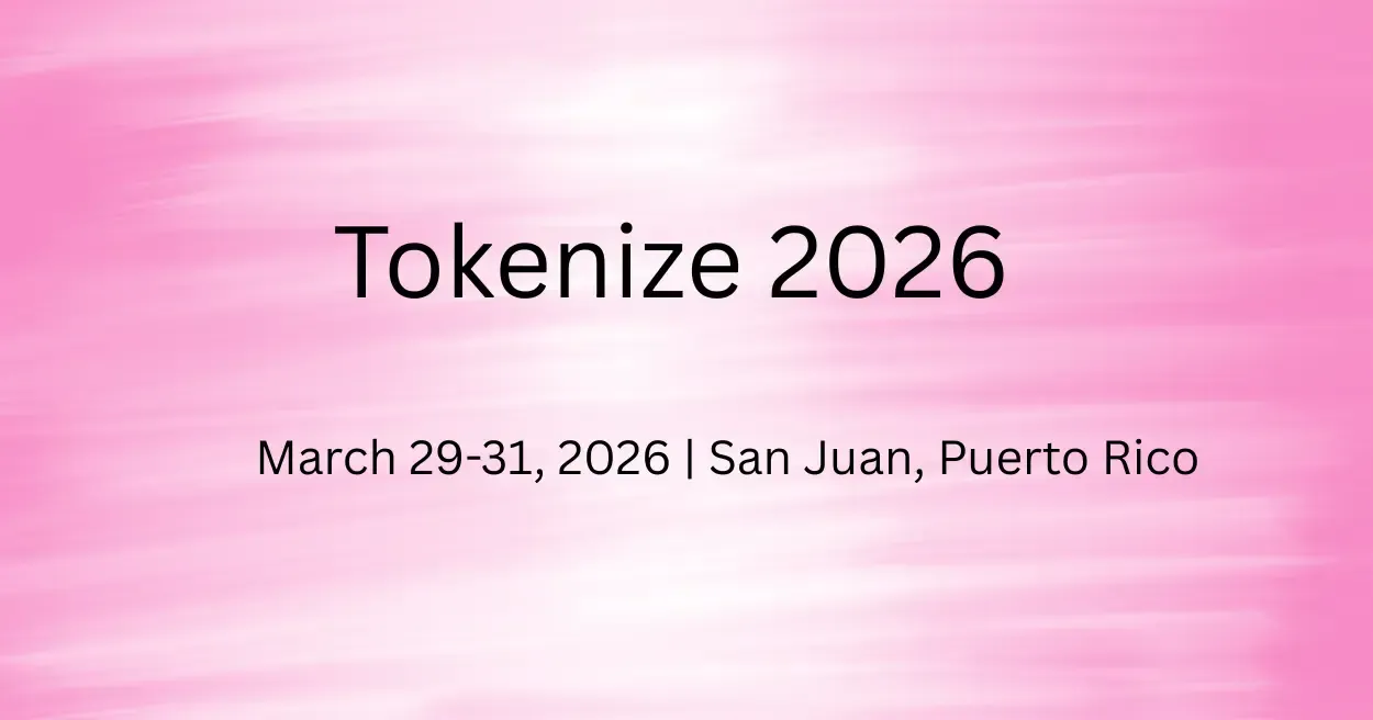 Tokenize 2026, Blockchain and Crypto Events