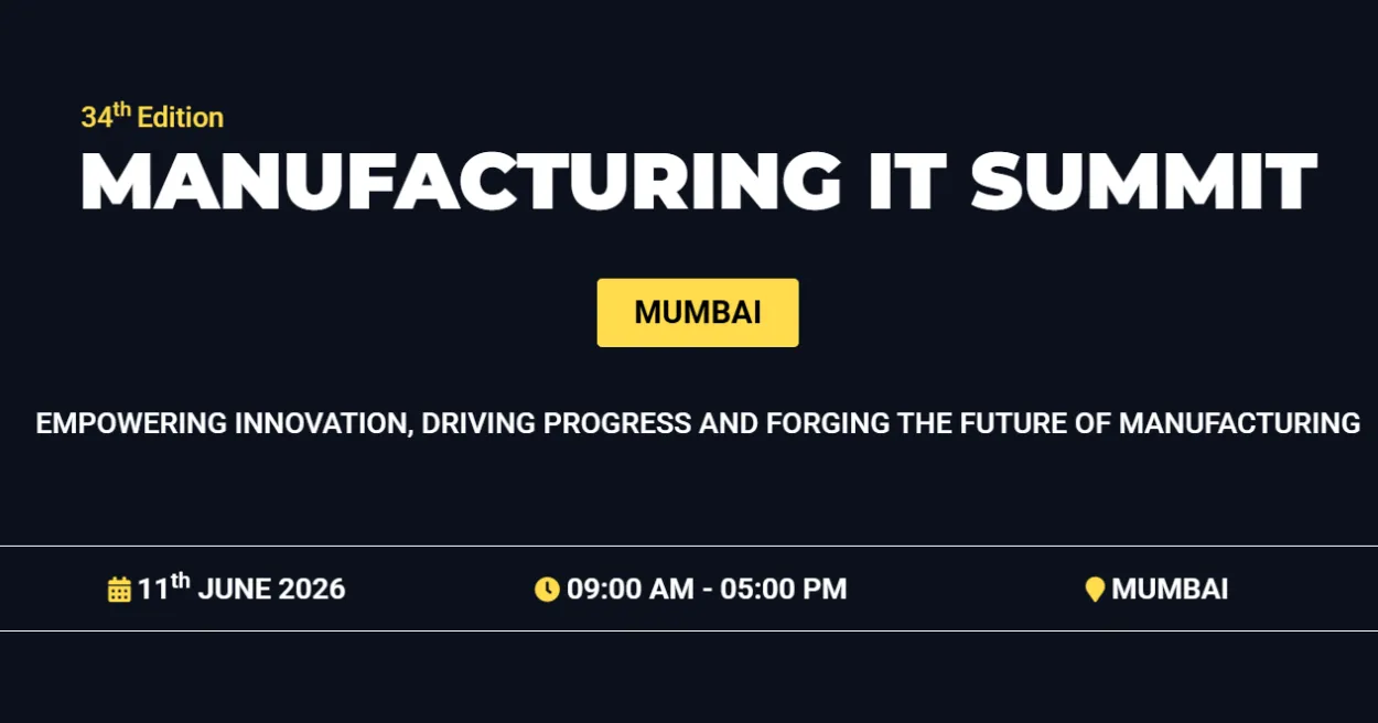 34th Edition Manufacturing IT Summit India 34th Edition Manufacturing IT Summit India