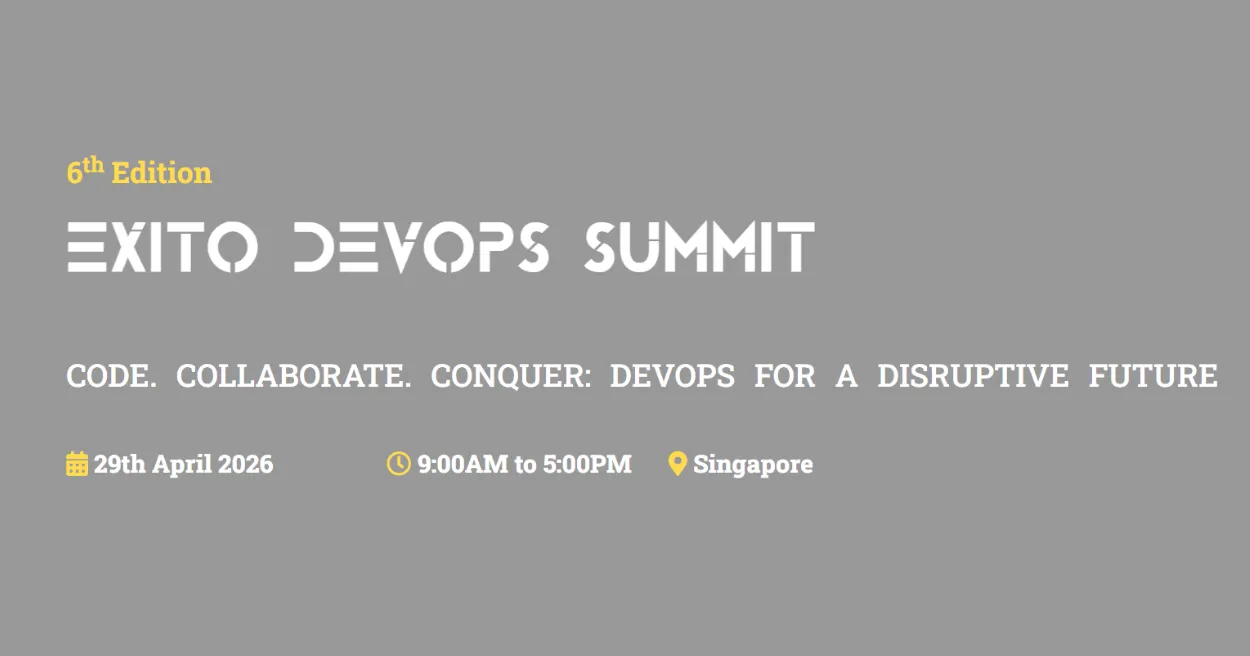 Exito DevOps Summit Singapore 2026 Exito DevOps Summit Singapore 2026