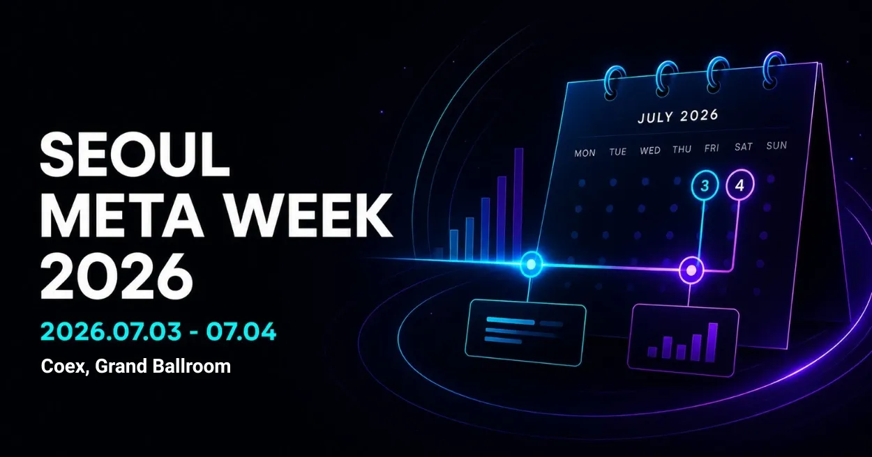SEOUL META WEEK 2026 SEOUL META WEEK 2026