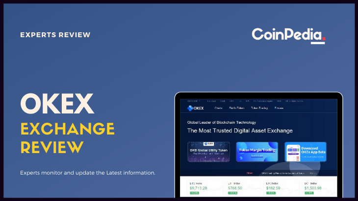 OKEx Exchange Review - Supported Currencies, Trading Fees & More