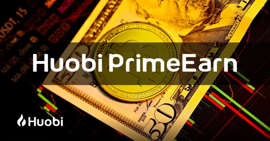 Huobi Global Launches High-Yielding PrimeEarn Event, Supports Risk Hedging Amid Volatile Market 