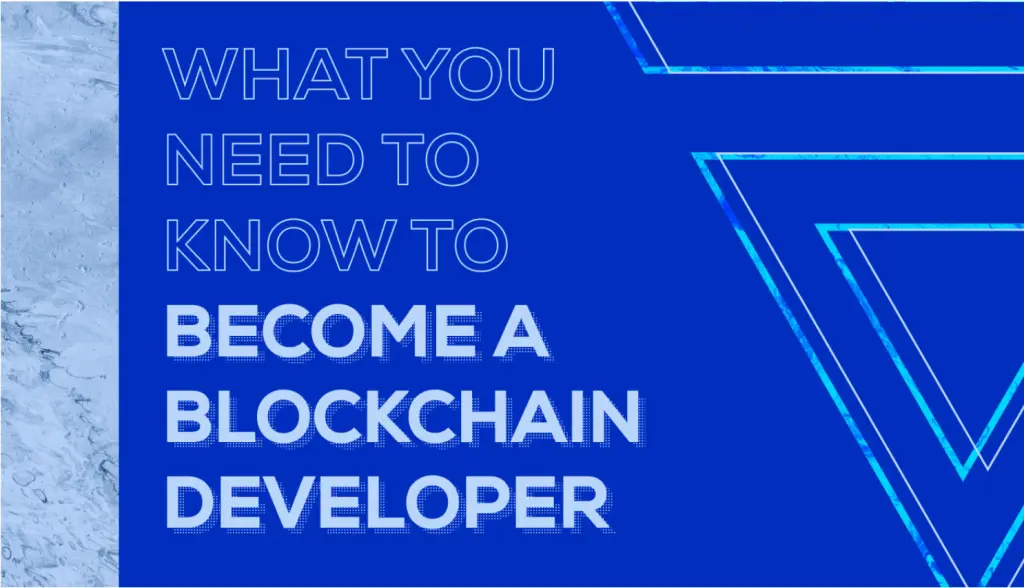 How To Become A Blockchain Developer