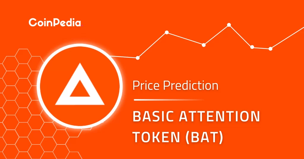 Basic Attention Token Price Prediction 2023 – 2025: Is BAT Token A Good Investment?