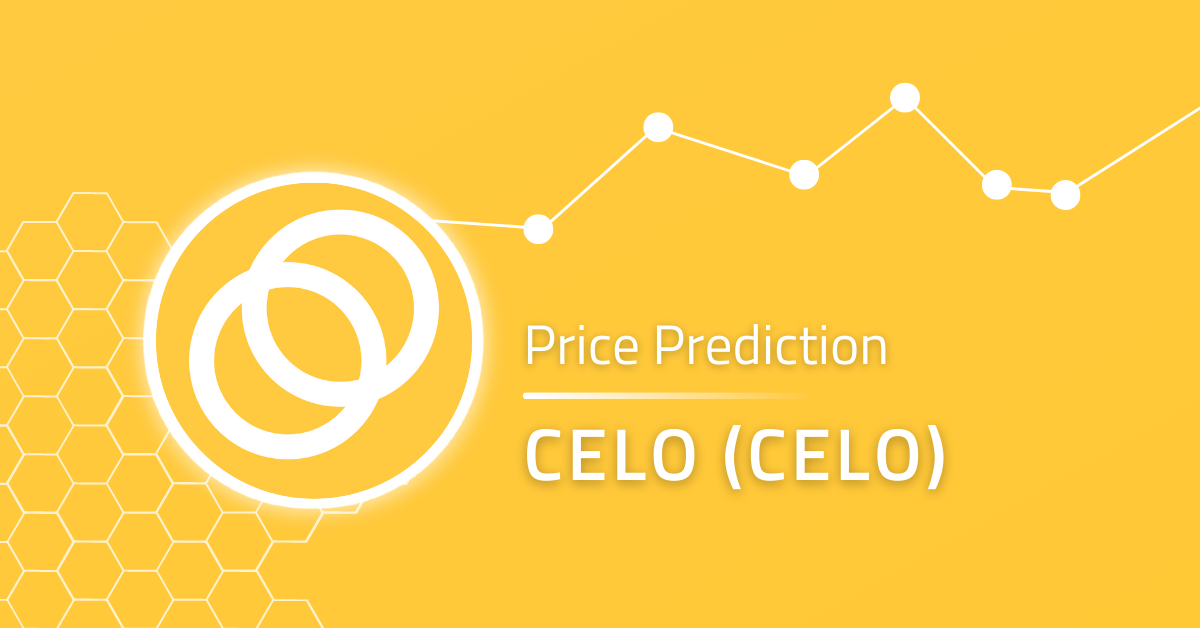 CELO Price Prediction For 2024, 2025, 2026-2030: Is Celo A Good Investment?