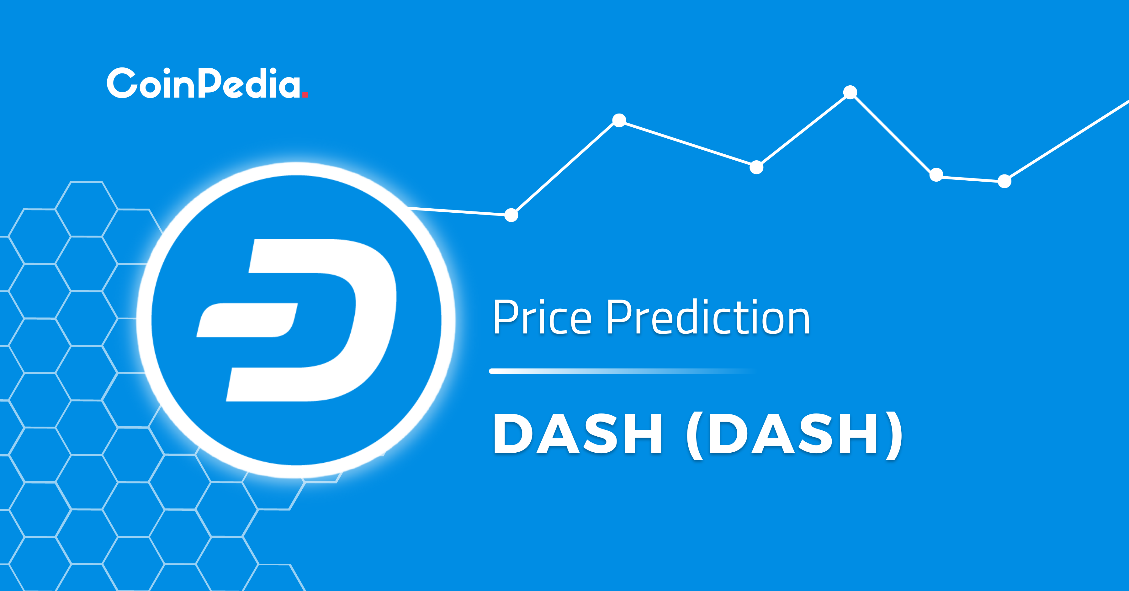 Dash Price Prediction 2024, 2025, 2026-2030: Will The DASH Price Go Up This Year?