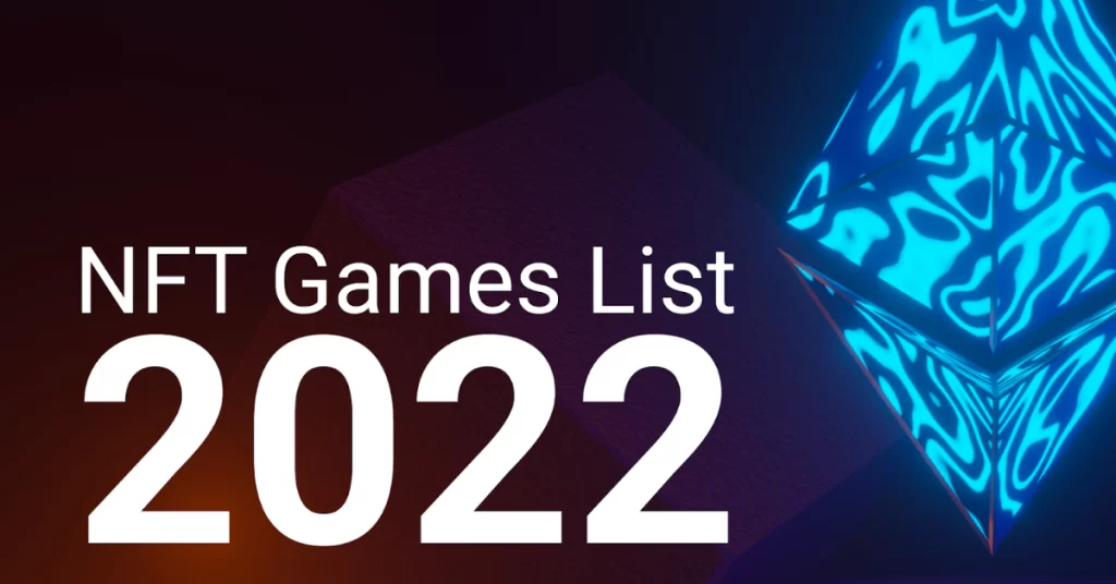 NFT Games List Of 2022