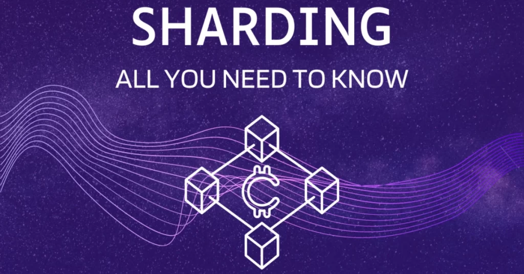 Blockchain Sharding: All You Need To Know