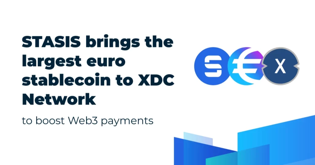 STASIS Deployed The Largest Euro Stablecoin EURS on XDC Network To Boost Web3 Payments