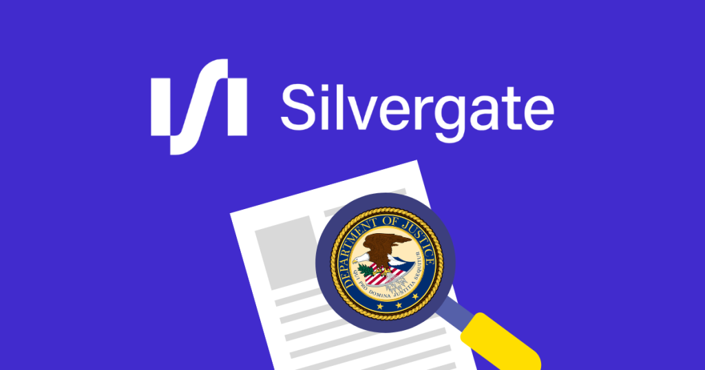 Silvergate Investigated by US DoJ Over FTX and Alameda