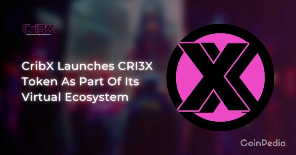 CribX Launches CRI3X Token As Part Of Its Virtual Ecosystem