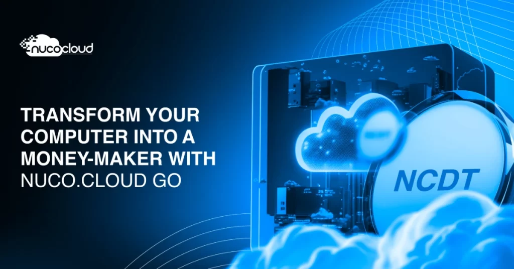 Transform Your Computer into a Money-Maker with nuco.cloud GO