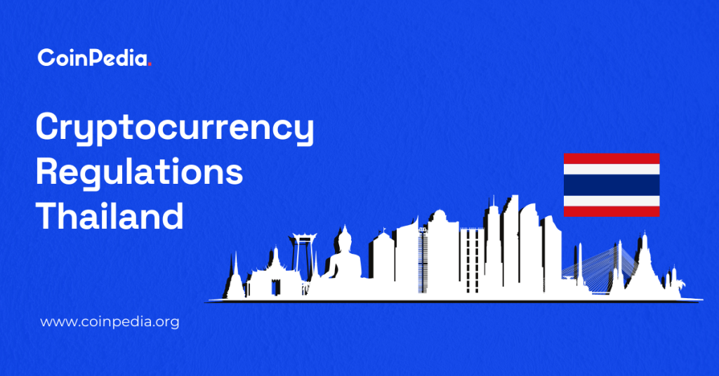 Cryptocurrency Regulations Thailand