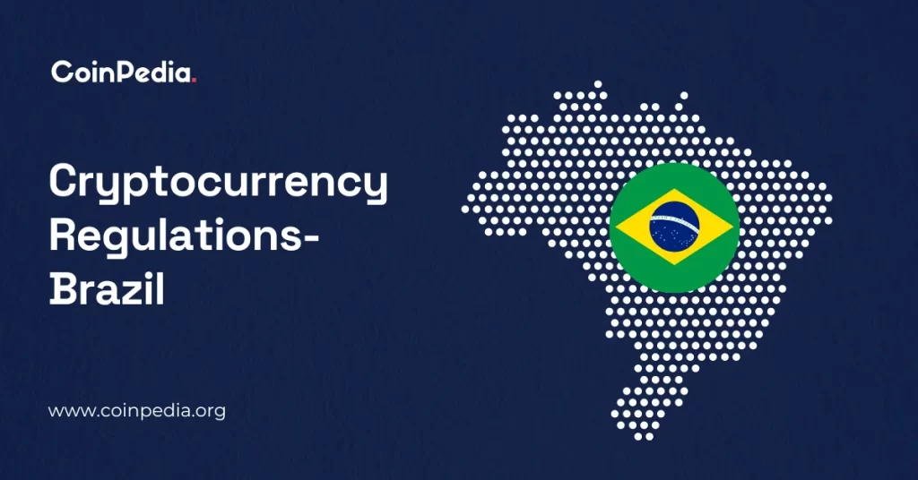 Cryptocurrency Regulations- Brazil